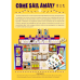 COME SAIL AWAY!